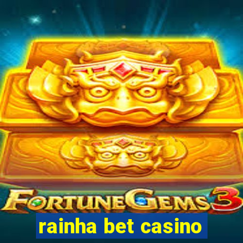 rainha bet casino